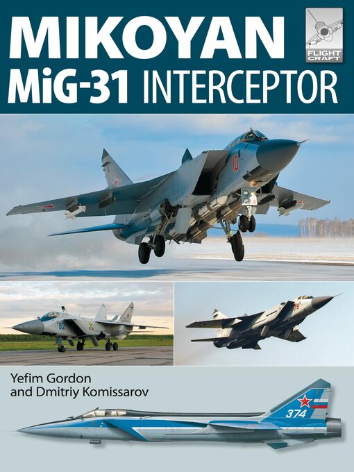 Title details for Mikoyan MiG-31 by Yefim Gordon - Wait list